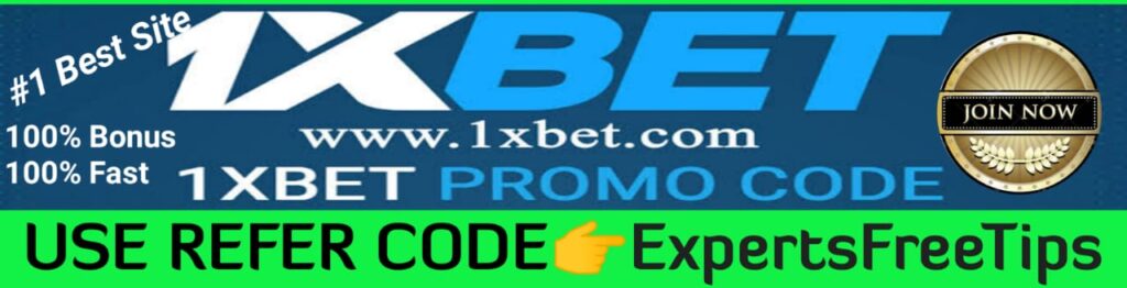 Join 1xBet Refer Code ExpertsFreeTips