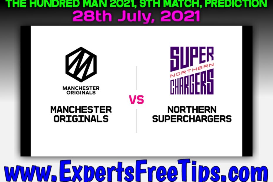 Manchester Originals vs Northern Superchargers, MO vs NS, The Hundred Men’s 2021, 9th Match