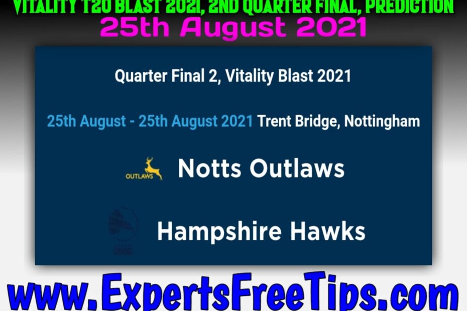 Nottinghamshire vs Hampshire 2nd Quarter-Final Match