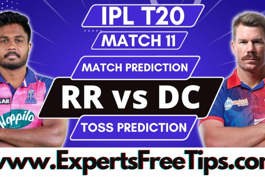 DC vs RR, Delhi Capitals vs Rajasthan Royals, IPL 2023 11th Match