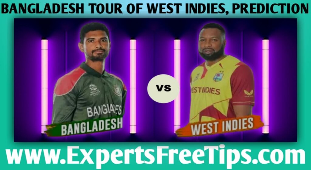 Bangladesh vs West Indies, Bangladesh Tour Of West Indies