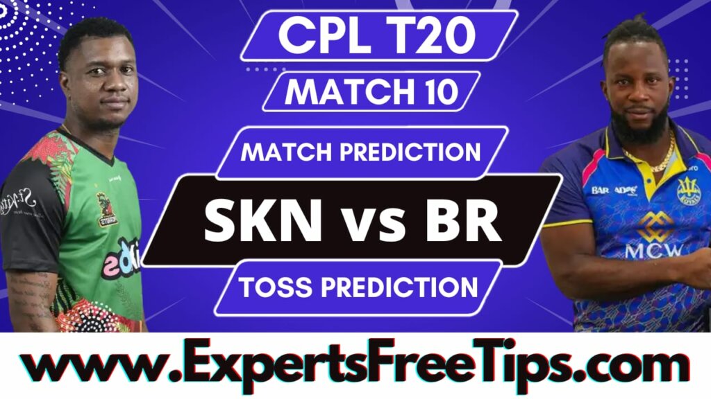 BR vs SKN, St Kitts and Nevis Patriots vs Barbados Royals CPL 10th Match