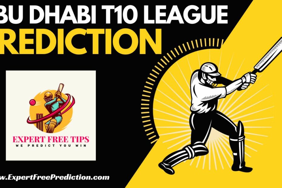 Abu Dhabi T10 League Prediction