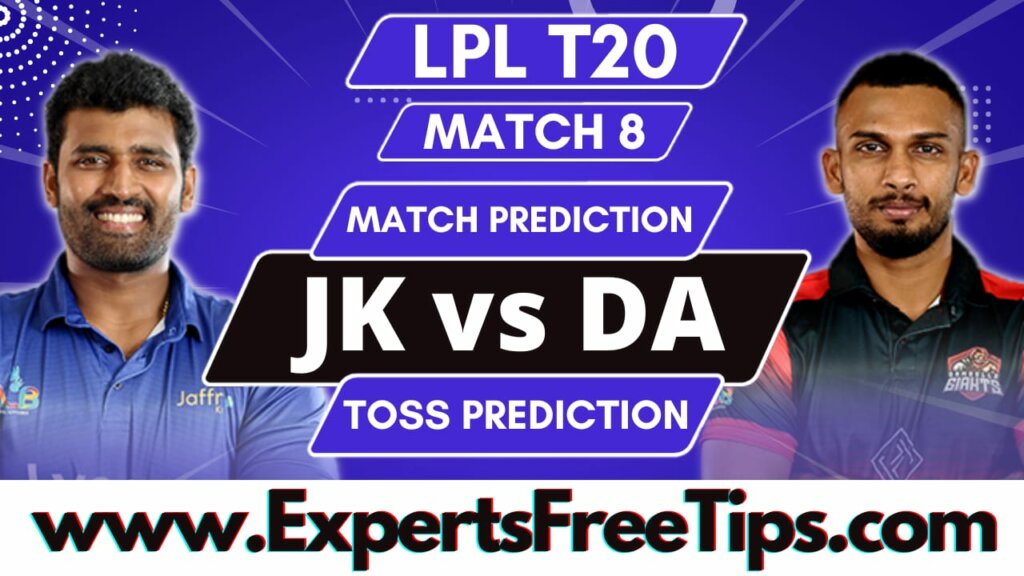 Jaffna Kings vs Dambulla Giants, JK vs DG, LPL T20 8th Match Prediction