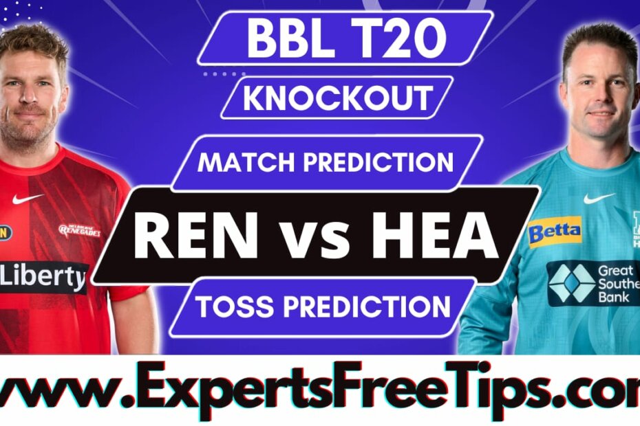 MLR vs BRH, Brisbane Heat vs Melbourne Renegades, BBL T20 2023 Knockout Match