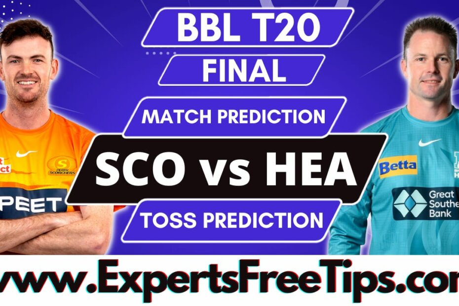 PRS vs BRH, Perth Scorchers vs Brisbane Heat, BBL 2023 Final Match
