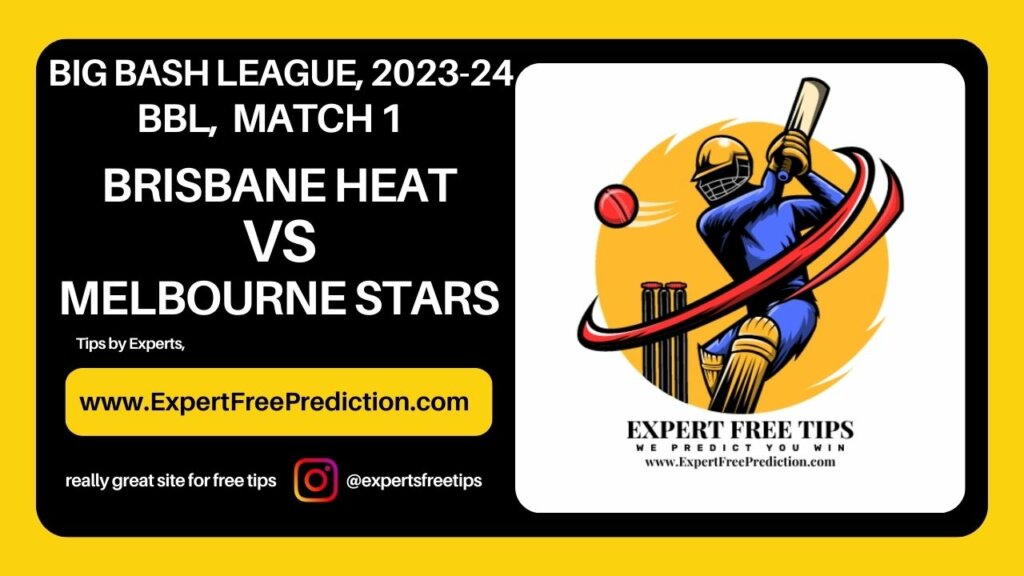 Melbourne Stars vs Brisbane Heat BBL Match Prediction