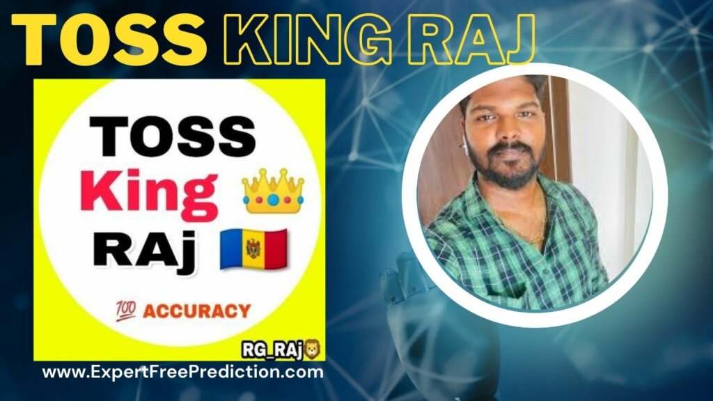 Toss King Raj