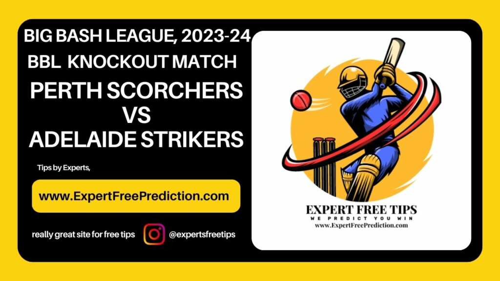 ADS vs PRS, Adelaide Strikers vs Perth Scorchers, BBL T20 2024 Knockout Match Prediction