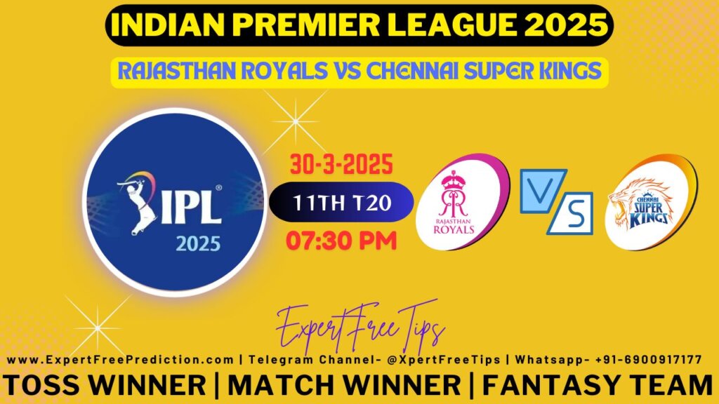 RR vs CSK Expert Free Tips Today IPL 2025 Prediction