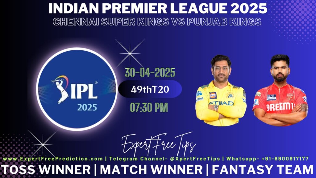 CSK vs PBKS Expert Free Tips Today IPL 2025 Prediction