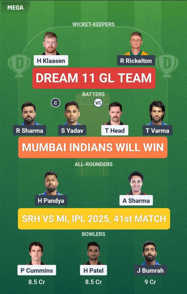 SRH vs MI Dream 11 Prediction GL Team IPL 2025 41st Match