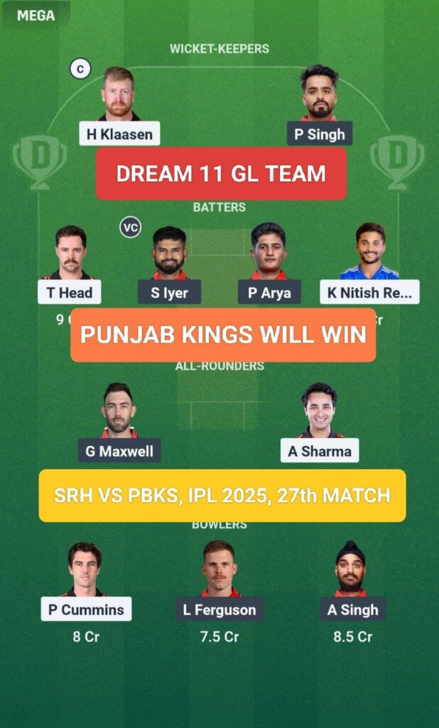 SRH vs PBKS Dream 11 Prediction GL Team IPL 2025 27th Match